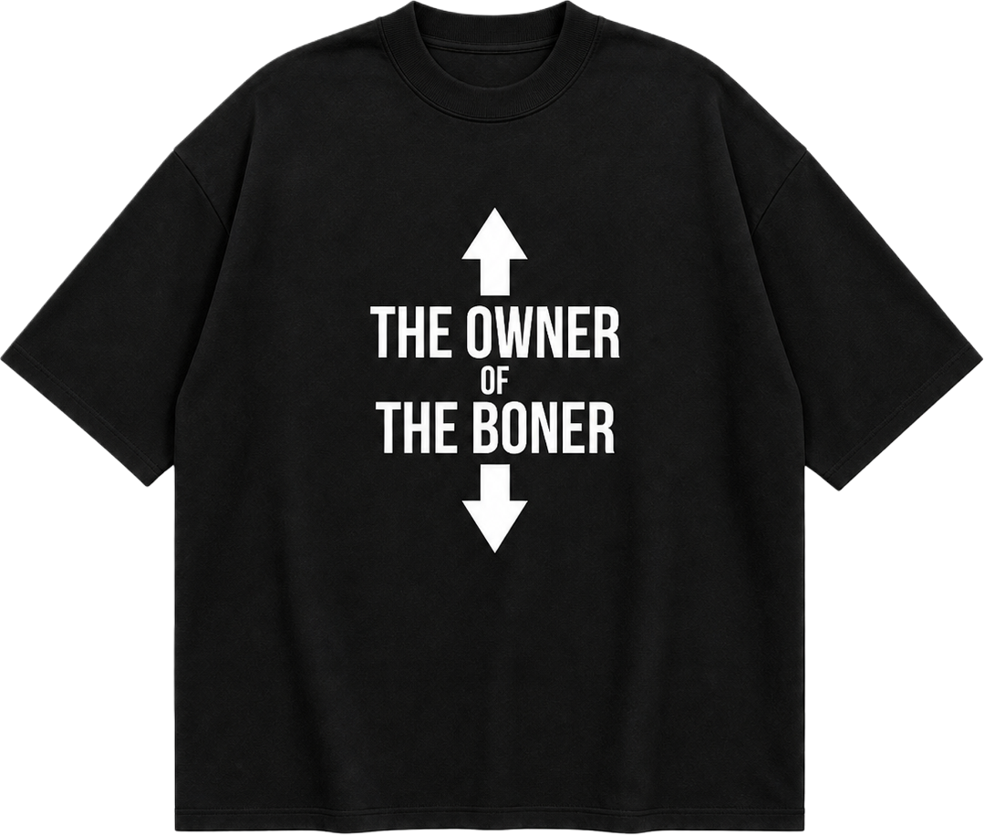 OWNER OF BONER